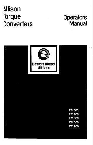 Allison TC 300, 400, 500, 800 and 900 Operators Manuals