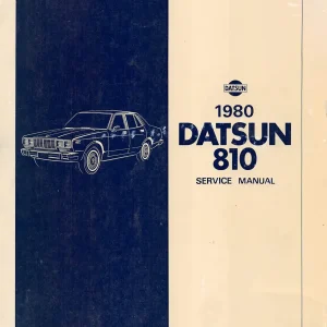 Datsun 810 1980 1980 Service Manual