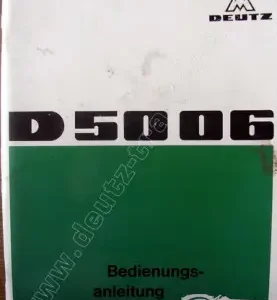 Deutz Schlepper D5006 Operators Manual