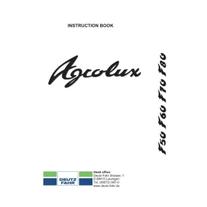 Deutz Fahr Agrolux F50 F60 F70 F80 Operators Manual