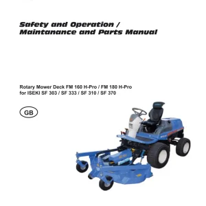 Iseki Fm160H Fm180H Pro Sf303 Sf333 Sf310 Sf370 Opeartors Parts Manual