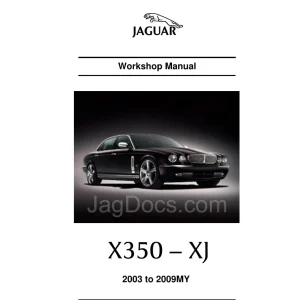 Jaguar X350 Xj 2003 2009 2009 Service Manual