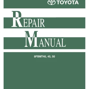 Toyota 8Fbmt 40 45 50 Service Manual